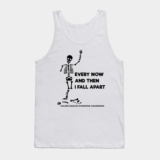 Every Now And Then I Fall Apart Skeleton Tank Top by Jesabee Designs